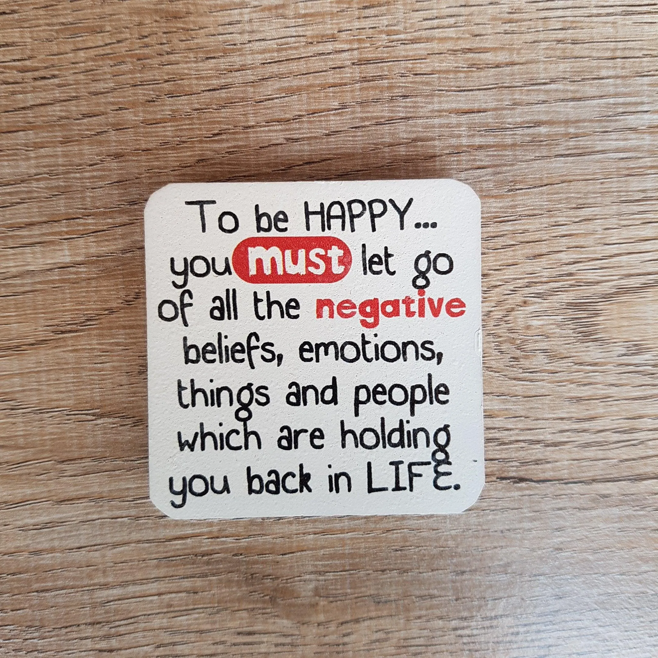 C&F Wooden Quote Magnet - To Be Happy You Must Let Go