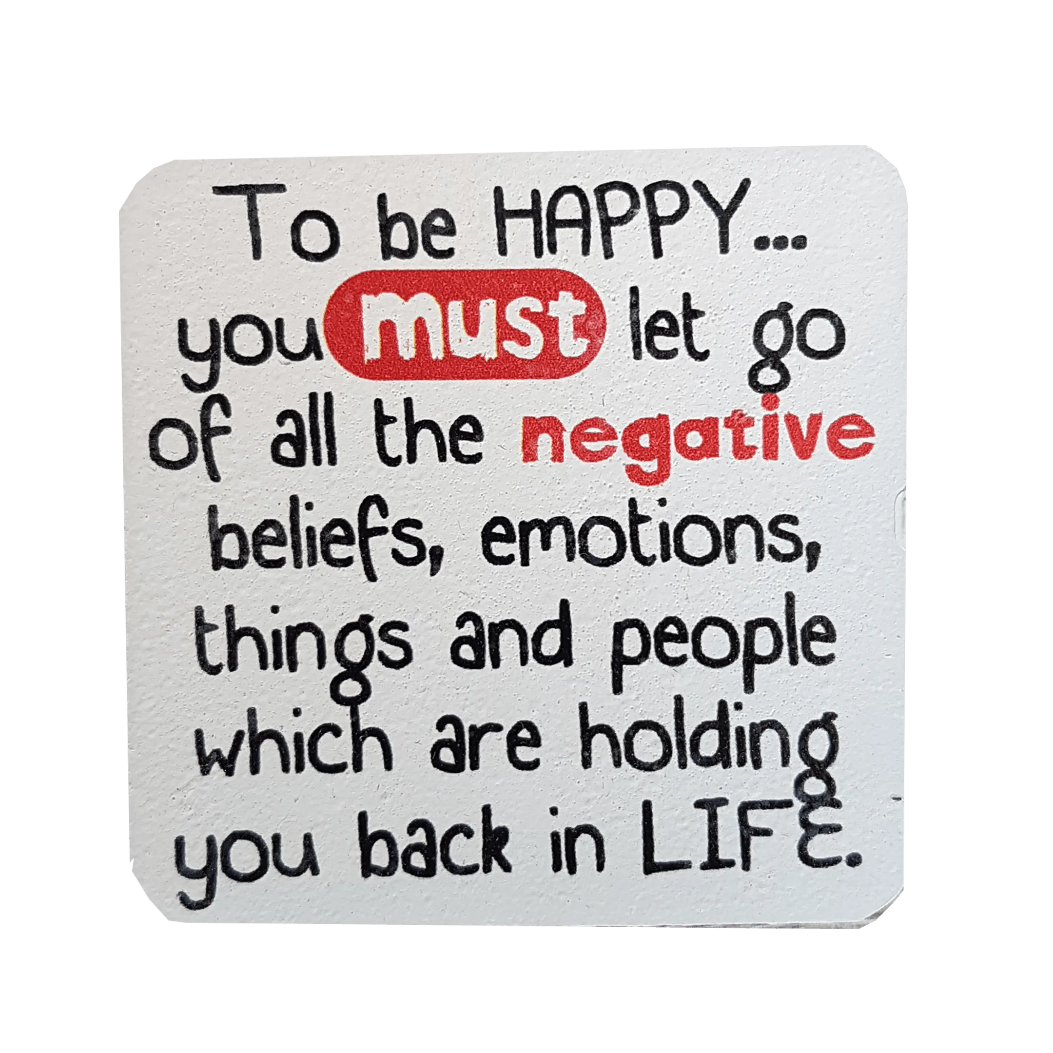 C&F Wooden Quote Magnet - To Be Happy You Must Let Go